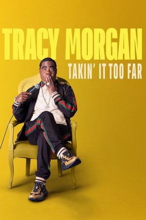 Tracy Morgan Takin It Too Far (2023)