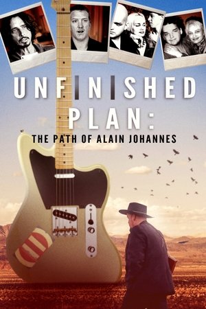 Unfinished Plan: El camino de Alain Johaness (2016)