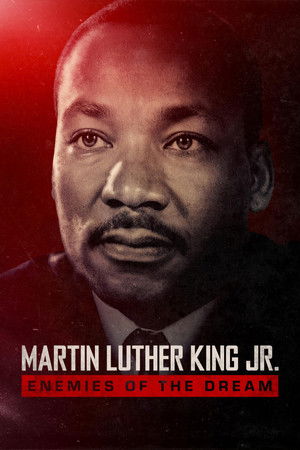 Martin Luthur King Jr.: Enemies of the Dream (2026)