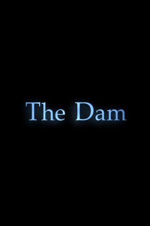 The Dam (2015)
