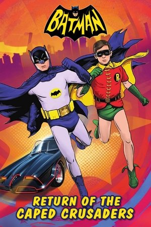 Batman: Return of the Caped Crusaders (2016)