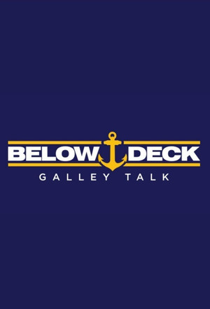 Below Deck Galley Talk (2021 )