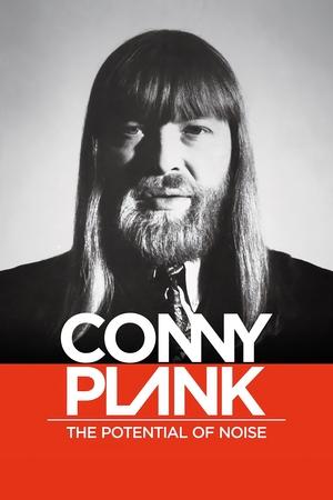 Conny Plank The Potential of Noise (2017)