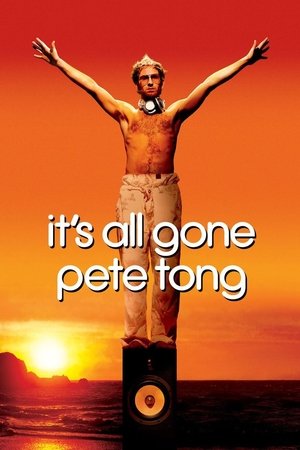 Its All Gone Pete Tong (2004)