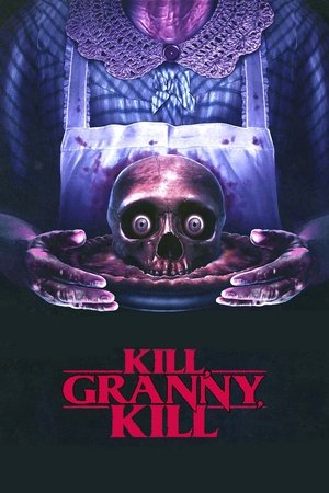 Kill, Granny, Kill! (2014)