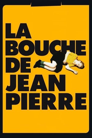 La bouche de JeanPierre (1996)