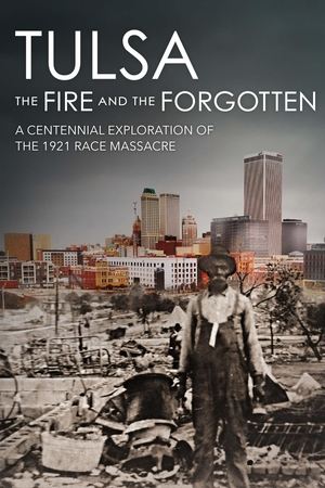 Tulsa The Fire and the Forgotten (2021)