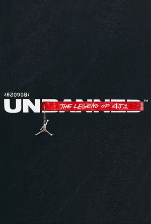 Unbanned The Legend of AJ1 (2018)