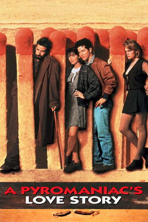 A Pyromaniacs Love Story (1995)