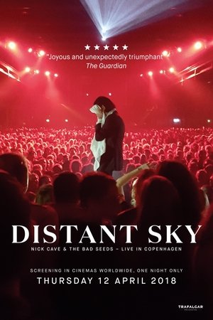 Distant Sky Nick Cave The Bad Seeds Live in Copenhagen (2018)