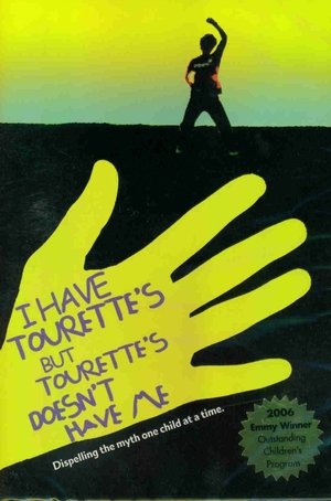 I Have Tourettes But Tourettes Doesnt Have Me (2005)