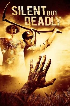 Silent But Deadly (2011)