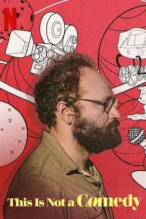 This Is Not a Comedy (2021)