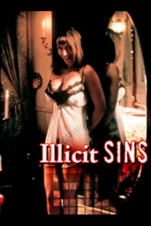 Illicit Sins (2006)