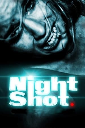 Nightshot (2018)