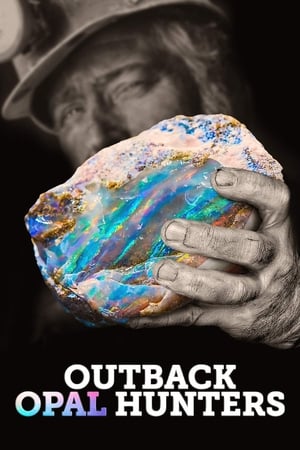Outback Opal Hunters (2018 )