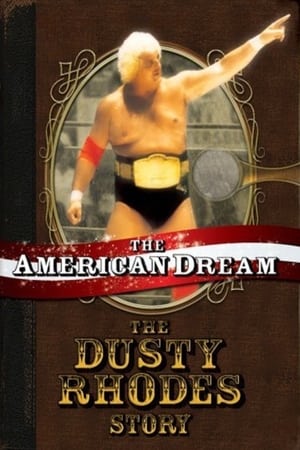 The American Dream The Dusty Rhodes Story (2006)