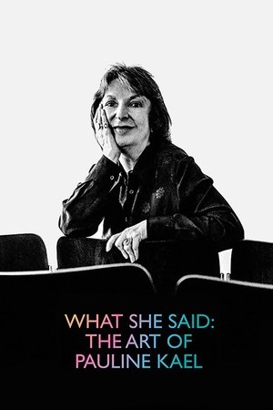 What She Said: The Art of Pauline Kael (2018)