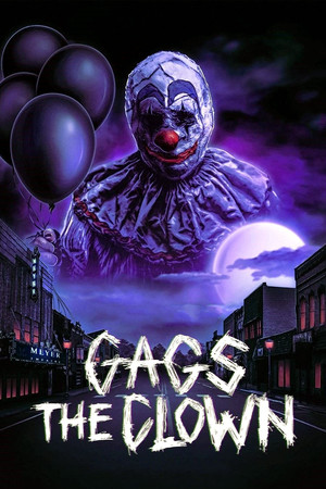 Gags The Clown (2018)