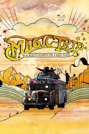 Magic Trip: Ken Keseys Search for a Kool Place (2011)