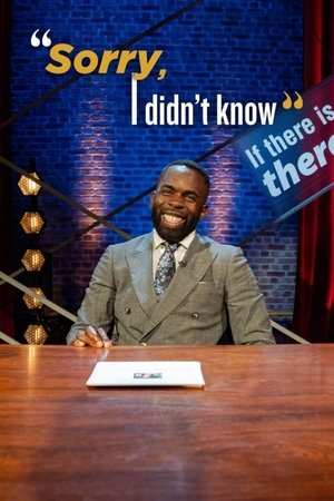 Sorry, I Didnt Know (2016-)