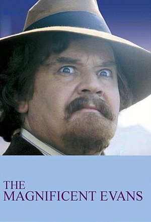 The Magnificent Evans (1984 )