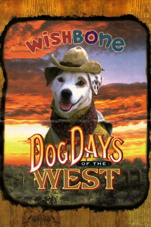 Wishbones Dog Days of the West (1998)