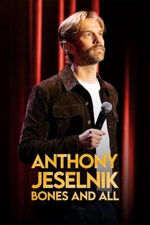 Anthony Jeselnik Bones and All (2024)