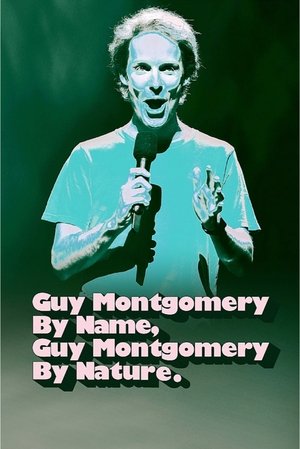 Guy Montgomery Guy Montgomery by Name, Guy Montgomery by Nature (2022)