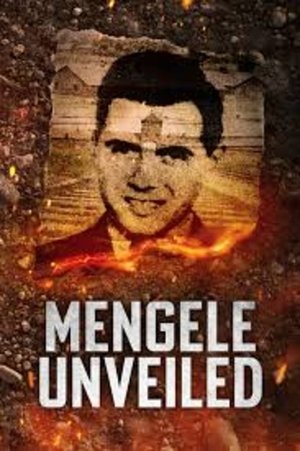Mengele Unveiled (2025)