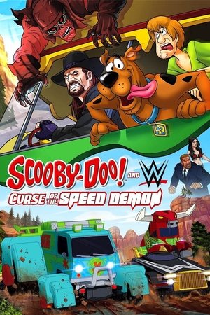 Scooby Doo and WWE Curse of the Speed Demon (2016)