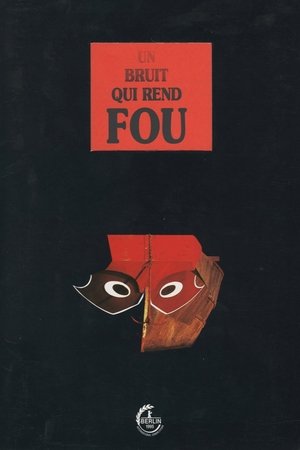 Un bruit qui rend fou (1995)