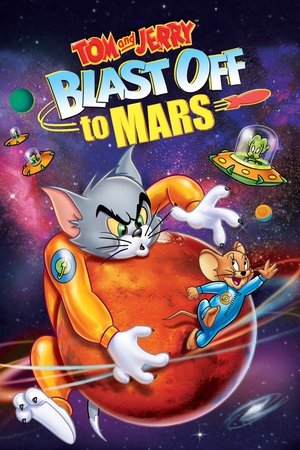 Tom and Jerry Blast Off to Mars! (2005)