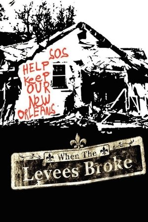 When the Levees Broke A Requiem in Four Acts (2006–2007)