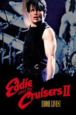 Eddie and the Cruisers II 1989