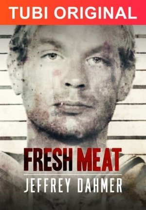 Fresh Meat Jeffrey Dahmer (2021)