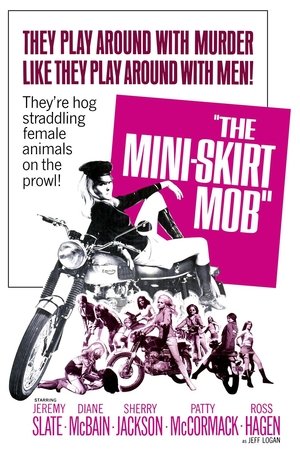 The MiniSkirt Mob (1968)