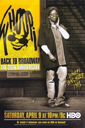 Whoopi: Back to Broadway The 20th Anniversary (2005)