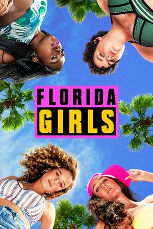 Florida Girls (2019 )