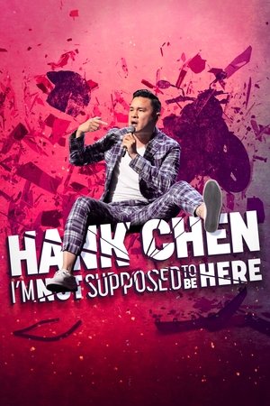 Hank Chen Im Not Supposed to Be Here (2023)