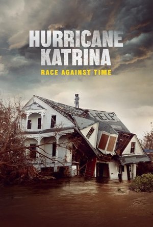 Hurricane Katrina Race Against Time (2025)