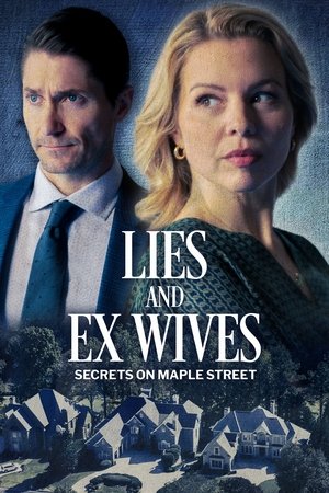 Lies and Ex Wives Secrets on Maple Street (2024)