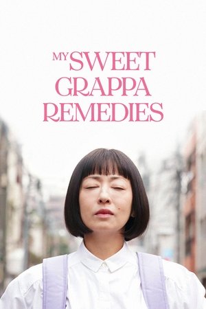 My Sweet Grappa Remedies (2019)