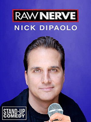 Nick DiPaolo: Raw Nerve (2011)