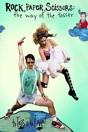 Rock, Paper, Scissors The Way of the Tosser (2007)