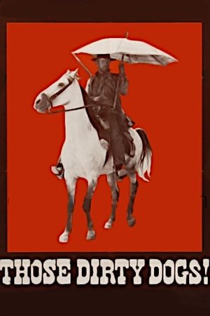 Those Dirty Dogs (1973)