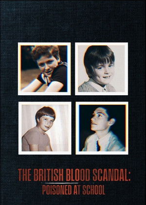 The British Blood Scandal Poisoned at School (2025) Poster