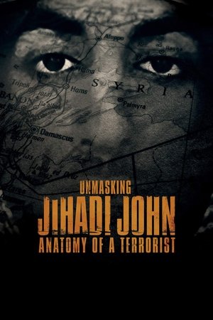 Unmasking Jihadi John Anatomy of a Terrorist (2019)