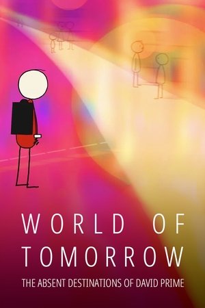World of Tomorrow Episode Three The Absent Destinations of David Prime (2020)