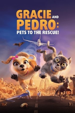 Gracie and Pedro Pets to the Rescue (2024)